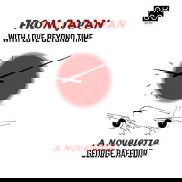 From Japan With Love Beyond Time