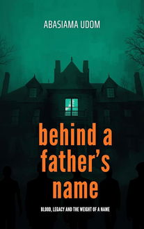 Behind A Father's Name