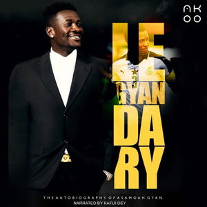 LeGyandary: The Autobiography of Asamoah Gyan