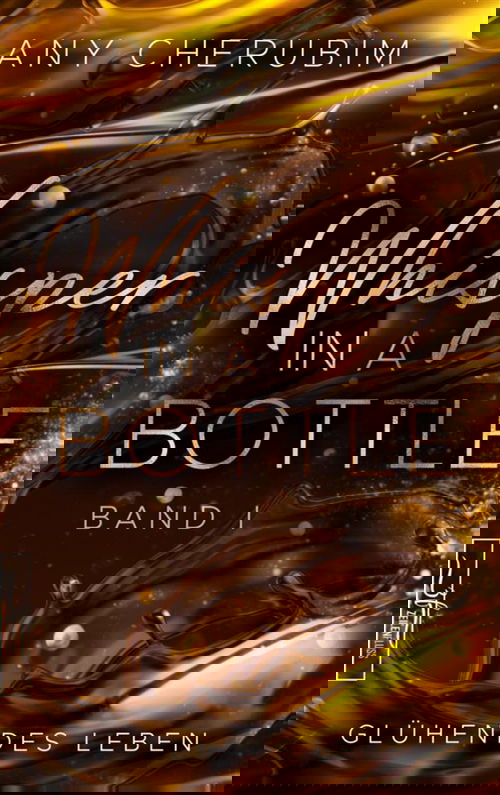 Whisper In A Bottle – Glühendes Leben