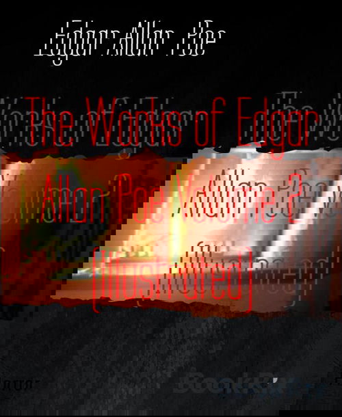 The Works of Edgar Allan Poe Volume 2 (Illustrated)