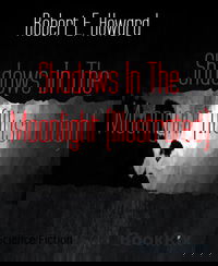 Shadows In The Moonlight (Illustrated)