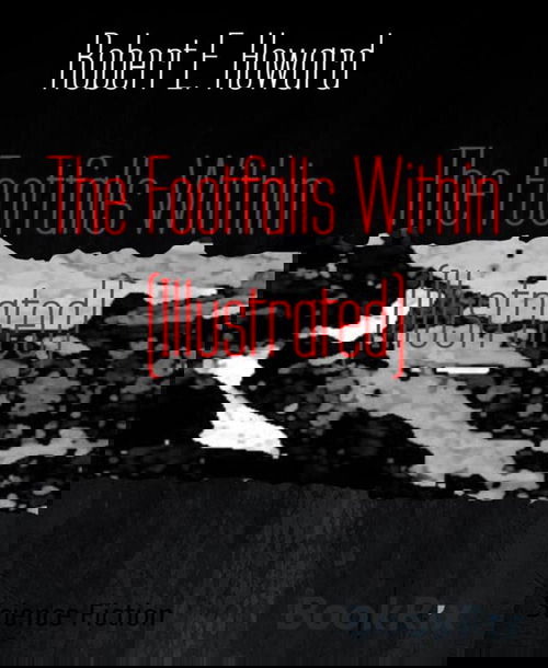The Footfalls Within (Illustrated)