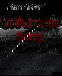 The Hills of the Dead (Illustrated)