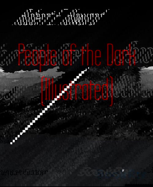 People of the Dark (Illustrated)