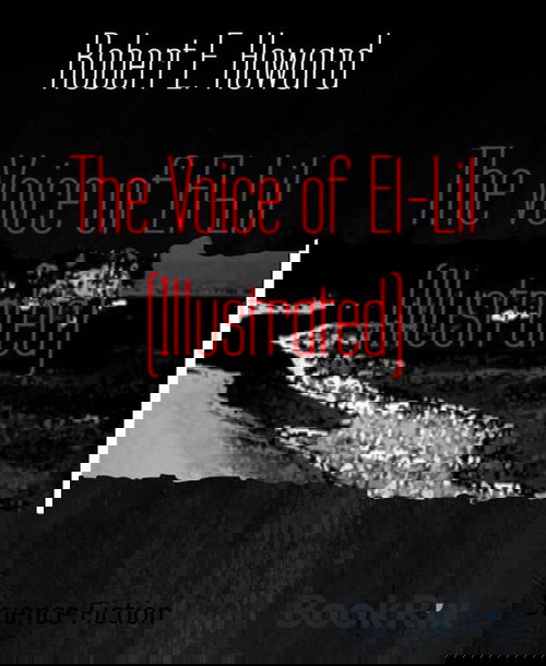 The Voice of El-Lil (Illustrated)