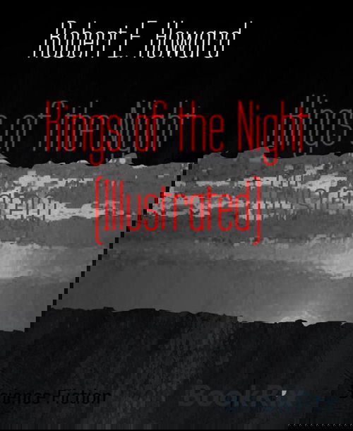 Kings of the Night (Illustrated)