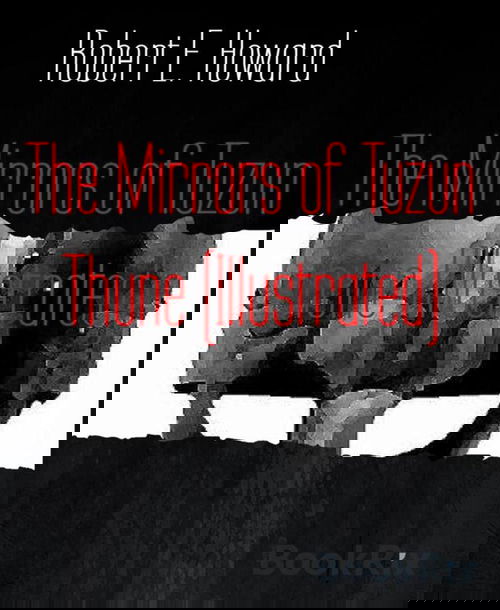 The Mirrors of Tuzun Thune (Illustrated)