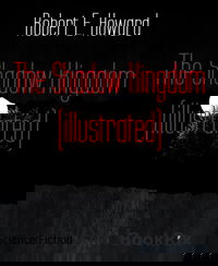 The Shadow Kingdom (illustrated)