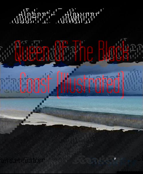Queen Of The Black Coast (Illustrated)