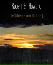 The Slithering Shadow (Illustrated)