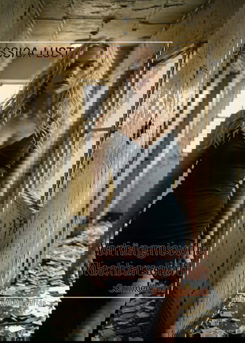 Verhängnisvolle Nachbarschaft 1-3