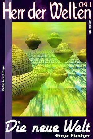 HERR DER WELTEN 041: Die neue Welt