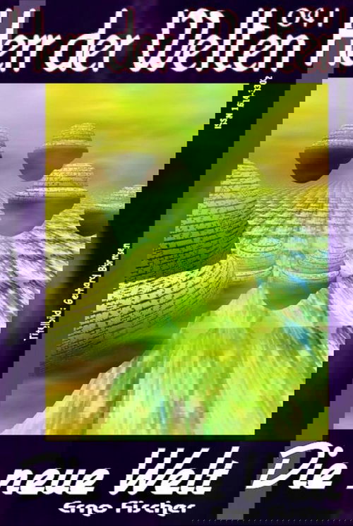 HERR DER WELTEN 041: Die neue Welt