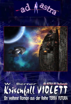 AD ASTRA 007 Buchausgabe: Krisenfall Violett