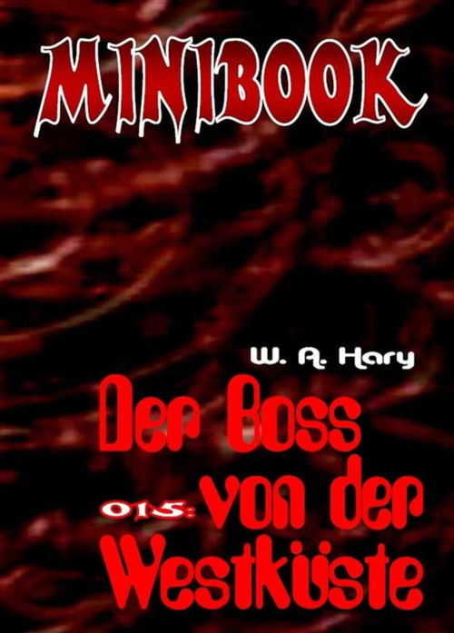 MINIBOOK 015: Der Boss von der Westküste