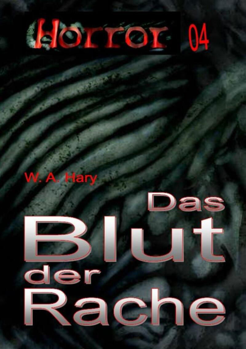HORROR Buchausgabe 004: Das Blut der Rache