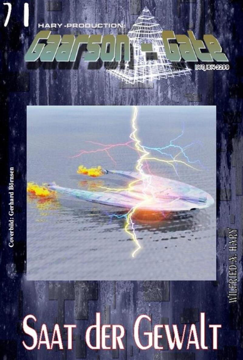 GAARSON-GATE 071: Saat der Gewalt