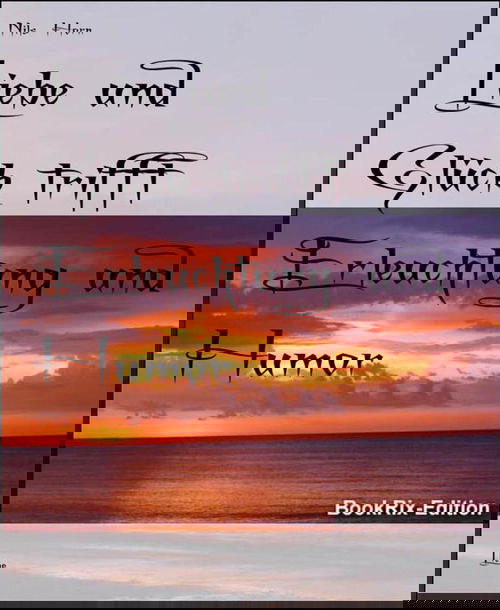 Liebe und Glück trifft Erleuchtung und Humor