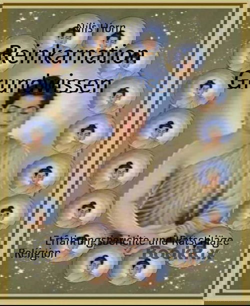 Reinkarnation Grundwissen