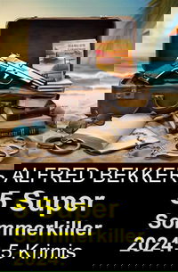 5 Super Sommerkiller 2024: 5 Krimis