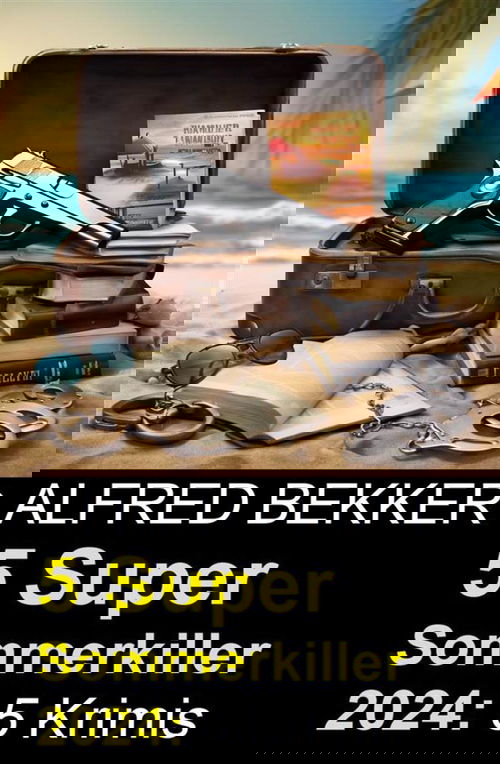 5 Super Sommerkiller 2024: 5 Krimis