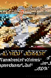 5 Frankreich Krimis im Superband Juli 2024