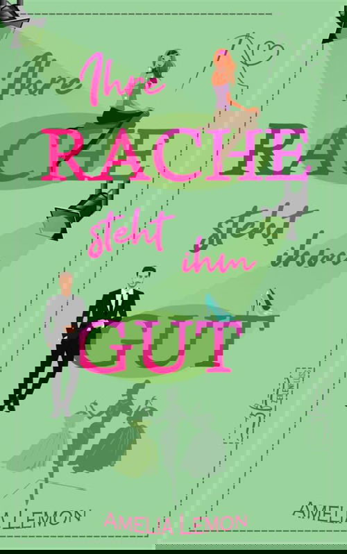 Ihre Rache steht ihm gut