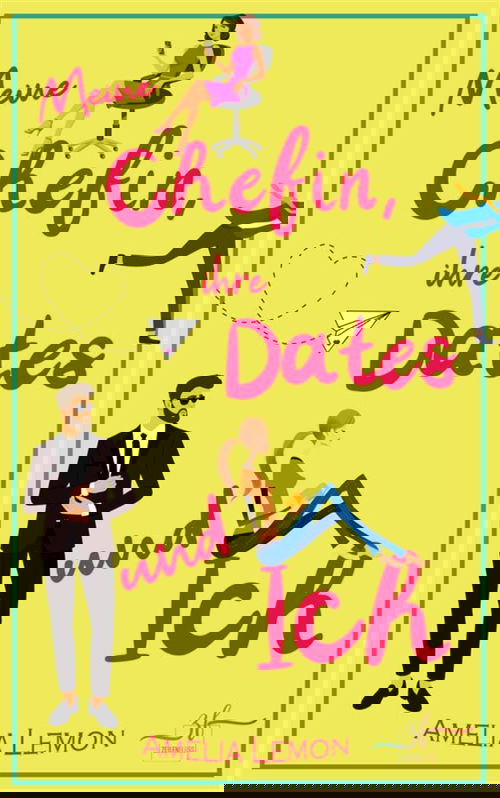 Meine Chefin, ihre Dates und ich