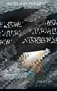 Neun, Zehn ... ich will dich sterben seh’n