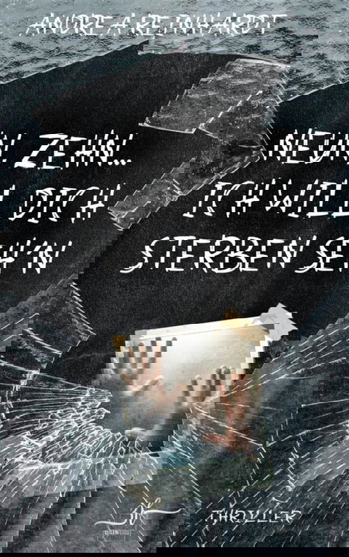 Neun, Zehn ... ich will dich sterben seh’n