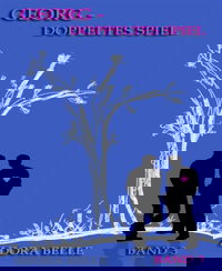 Georg - Doppeltes Spiel