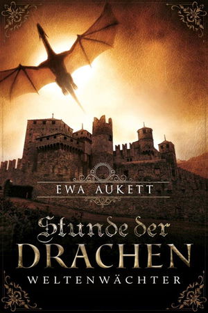Stunde der Drachen  - Weltenwächter