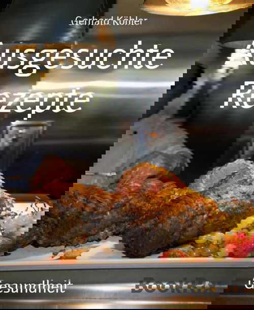 Ausgesuchte Rezepte