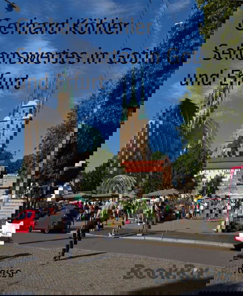 Sehenswertes in Gotha und Erfurt