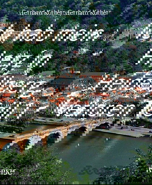 Ich hab mein Herz in Heidelberg verloren Teil 1