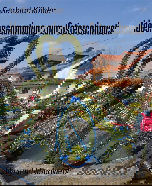 Ideensammlung zum Osterschmuck