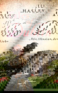 Tales of Dublin: Die Illusion der Liebe