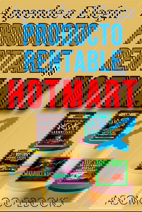 Aprende a Elegir producto  Rentable  En  Hotmart