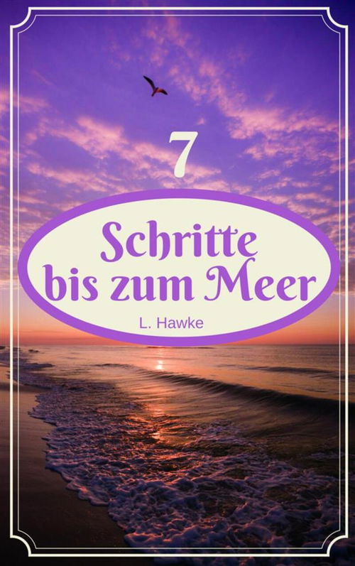 7 Schritte bis zum Meer