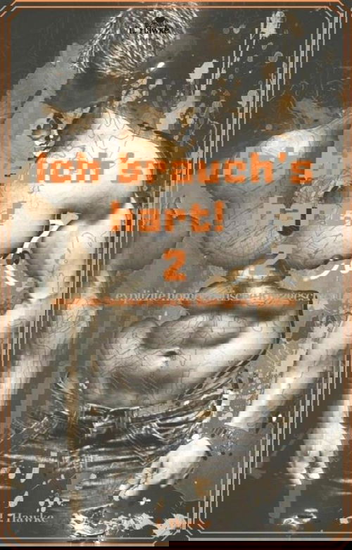 Ich brauch's hart! 2