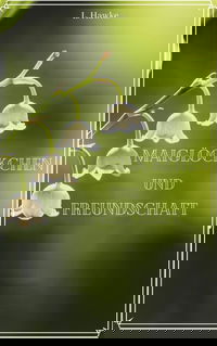 Maiglöckchen und Freundschaft