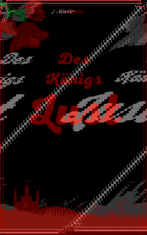 Des Königs Lust