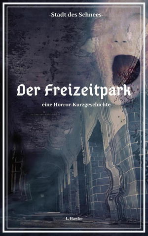 Die Stadt des Schnees - Der Freizeitpark