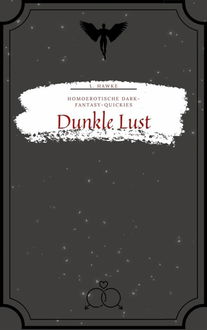 Dunkle Lust
