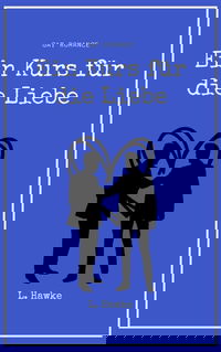 Ein Kurs für die Liebe