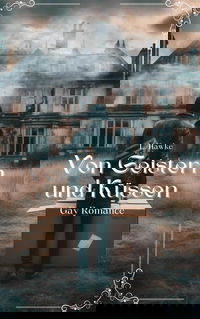 Von Geistern und Küssen
