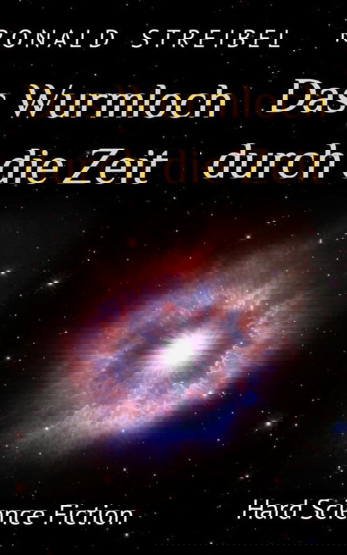 Das Wurmloch durch die Zeit