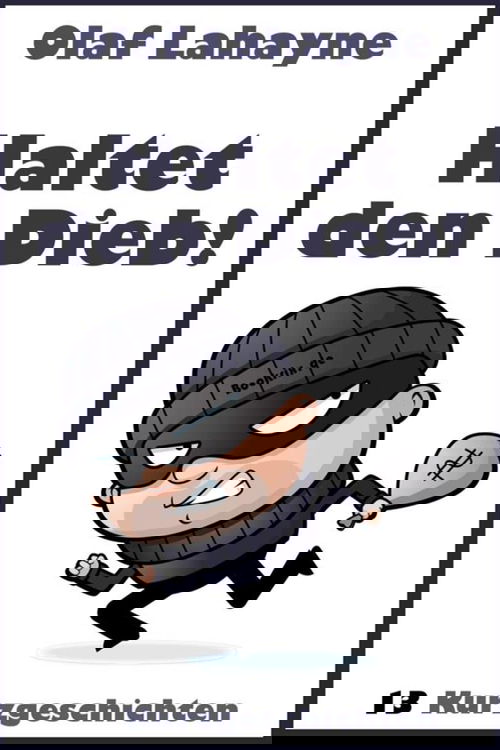 Haltet den Dieb!