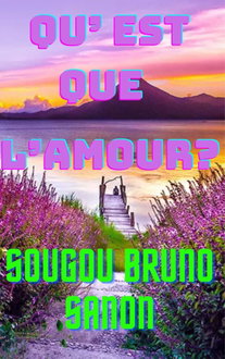 QU’EST-CE QUE L’AMOUR?